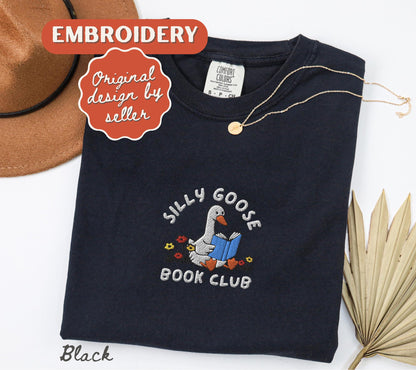 Embroidered Silly Goose Book Club Shirt, Comfort Colors Tee, Reader Gift