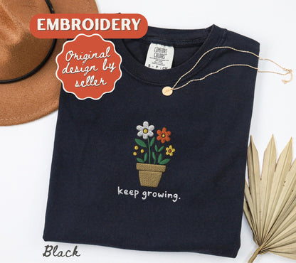 Embroidered Comfort Colors® Keep Growing T-Shirt Motivational Teacher Positive Sped Mental Health Counselor Appreciation Gift