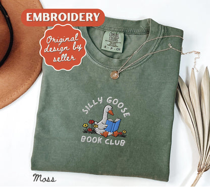 Embroidered Silly Goose Book Club Shirt, Comfort Colors Tee, Reader Gift
